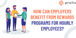 Employers Benefit From Rewards Programs For Hourly Employees?