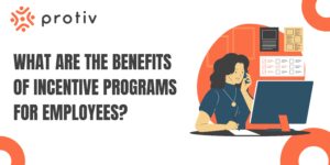 Benefits of Incentive Programs for Employees
