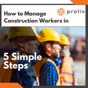 Manage construction Worker